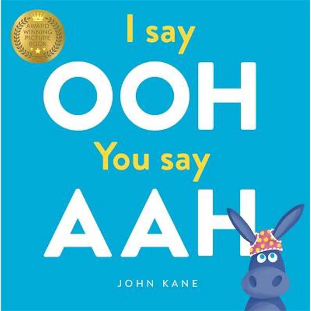 I say Ooh You say Aah (Paperback) - John Kane
